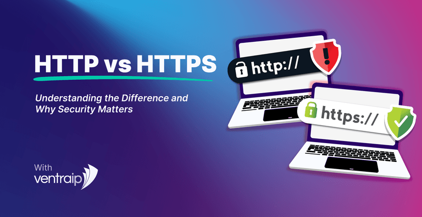 Graphic comparing HTTP vs HTTPS. The image features two laptops—one displaying 'http://' with a red warning shield, and the other showing 'https://' with a green security shield. Text reads 'HTTP vs HTTPS: Understanding the Difference and Why Security Matters' with the VentraIP logo in the bottom left corner. Background transitions from blue to purple.